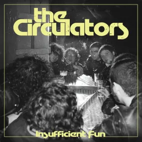 Circulators, The - Insufficient Fun [Total Punk]