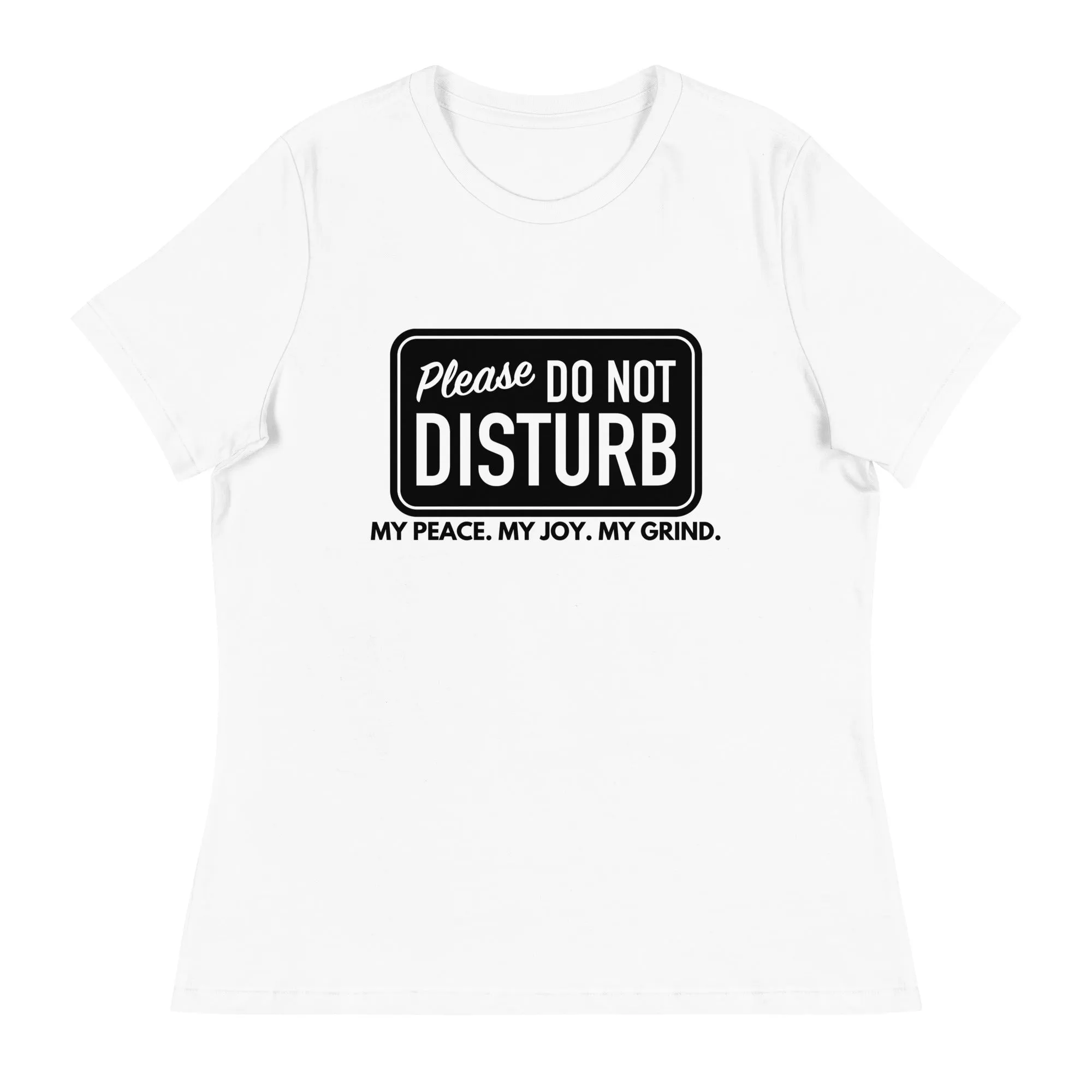 Do not Disturb Women's Short Sleeve T-Shirt